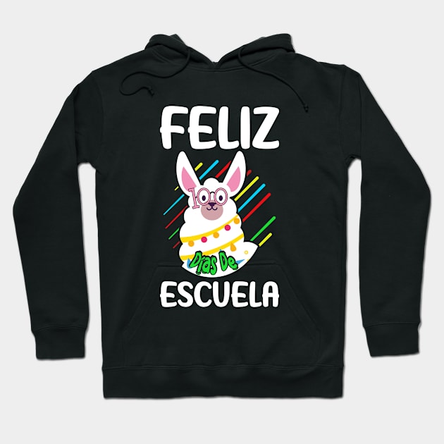 Llama Feliz 100 dias de escuela - 100 days of school Spanish Hoodie by uglygiftideas